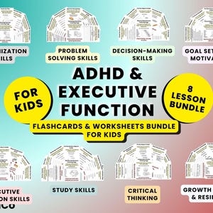 May include: A digital educational bundle featuring ADHD and executive function flashcards and worksheets for kids. The set includes eight lessons covering organization, problem-solving, decision-making, goal setting, study skills, and growth mindset.