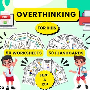 May include: A digital educational set titled OVERTHINKING FOR KIDS featuring 50 worksheets and 50 flashcards. The set includes a PDF icon, a printer icon, and two cartoon children. The printable pages contain text and illustrations for children.