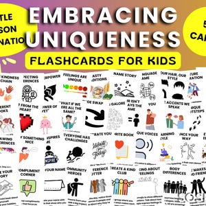 May include: A set of 50 flashcards for kids with the title "Embracing Uniqueness." The cards feature various illustrations and phrases related to self-esteem, feelings, and social skills. The cards are designed for educational purposes.
