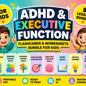 May include: A digital educational bundle titled ADHD & EXECUTIVE FUNCTION FLASHCARDS & WORKSHEETS BUNDLE FOR KIDS. It features illustrations of two children and eight colourful icons representing skills like organisation, problem-solving, and goal setting.