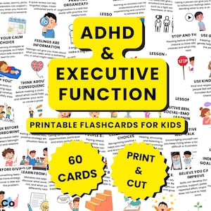 May include: A collection of printable flashcards for kids featuring the text ADHD & EXECUTIVE FUNCTION. The cards include various illustrations of children and instructional text for social-emotional learning, totaling 60 cards to print and cut.