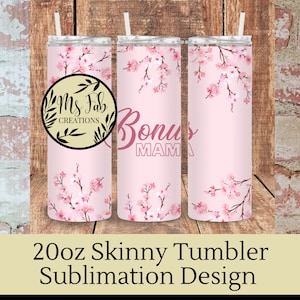 Bonus mom sublimation designs downloads, bonus mom png, step mom png, Mama Sublimation Tumbler Design, Tumbler PNG, 20 0z Tumbler Wrap