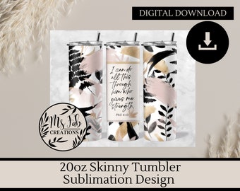 Phil 4 13, Bijbelvers PNG, Christian Tumbler Sublimation Design, 20 oz Tumbler Wrap, Skinny Tumbler, Faith Tumbler PNG, Sublimation, Faith