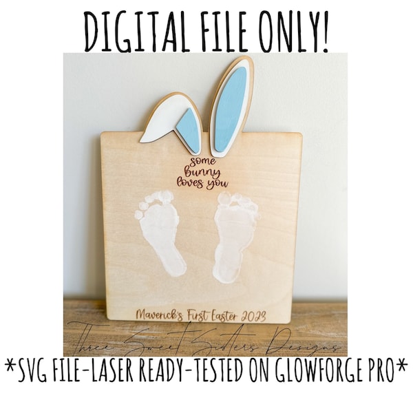 Personalized Easter Bunny Footprint Sign SVG | Laser Cut Files | Glowforge Files | First Easter | Some Bunny Loves You