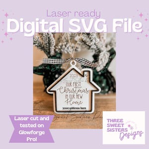 First Christmas in Our New Home Christmas Ornament SVG Laser Cut File | Glowforge | Digital Download