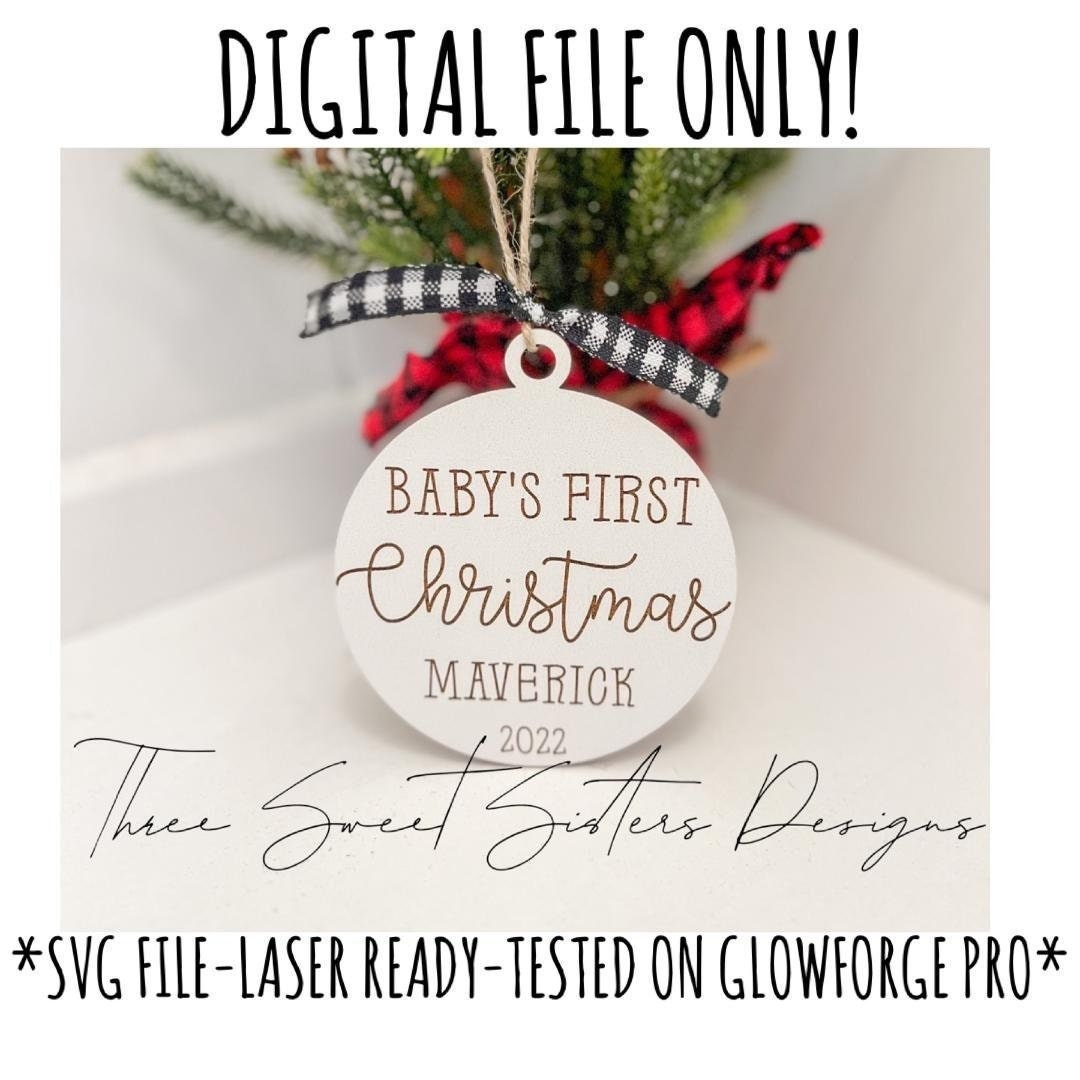 Baby's First Christmas Ornament SVG File Laser Ready File Glowforge ...