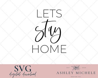 Free Free 71 Let&#039;s Stay Home Svg Free SVG PNG EPS DXF File