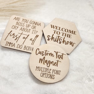 Custom Wood Magnets | Custom Engraved Magnets | Custom Gift | Personalized Fridge Magnet | Custom Saying | Custom Quote | Bulk Magnets