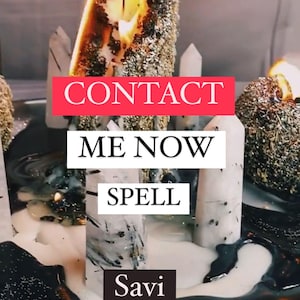 Contact Me Spell | Call Me Text Me Unblock Me | Love Spell | Contact me Now | Miss me Spell