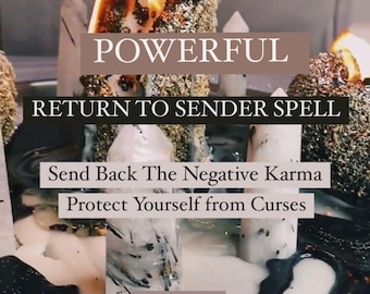 Return to Sender Spell , HEX Reversal - Send Back the Negative karma , Reverse Negative Energy & Protect Yourself from Curses