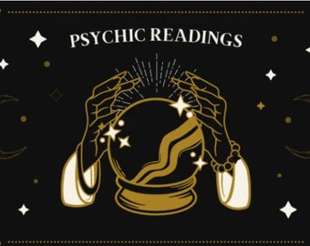 May include: A black background with a gold crystal ball, two hands holding the ball, and a gold crescent moon on each side. The text "PSYCHIC READINGS" is at the top of the image.