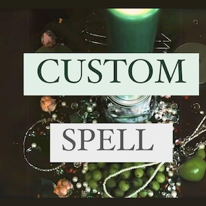 May include: A green candle, a glass jar, and a variety of beads and other decorative items are arranged on a dark surface. The text "CUSTOM SPELL" is displayed in white letters on a light green background.