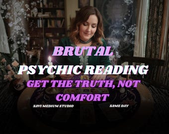 May include: A woman in a green top is seated at a round table with tarot cards. The text on the image reads "BRUTAL PSYCHIC READING GET THE TRUTH, NOT COMFORT". The image also includes the text "SAVI MEDIUM STUDIO" and "SAME DAY".