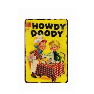Letrero de hojalata Howdy Doody Show, publicidad de los años 50, hasta 12 x 18 pulgadas, arte promocional vintage, decoración de pared, hombre de las cavernas, hombre, cobertizo, garaje, arte de pared