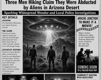 UFO Alien Capture 3 Men In Arizona  They Claim  Newspaper Headlines XXXL Vintage  Poster  up to 24 x 36 Poster Or Tin Signs
