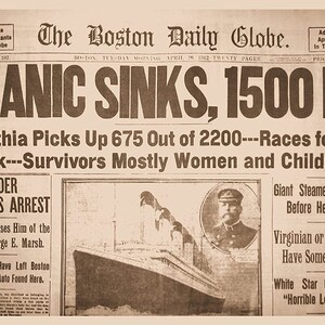 Puede incluir: Una portada de periódico vintage de The Boston Daily Globe, fechada el 16 de abril de 1912, con el titular "TITANIC SINKS, 1500 DIE". La imagen incluye texto sobre los supervivientes y noticias relacionadas, con una foto del Titanic.