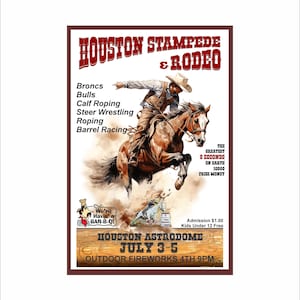 Houston Stampede and Rodeo 16 x 24 Inch Poster  Retro Print Art Old West Cowboys Broncs Roping Bull Steer Wrestling Western