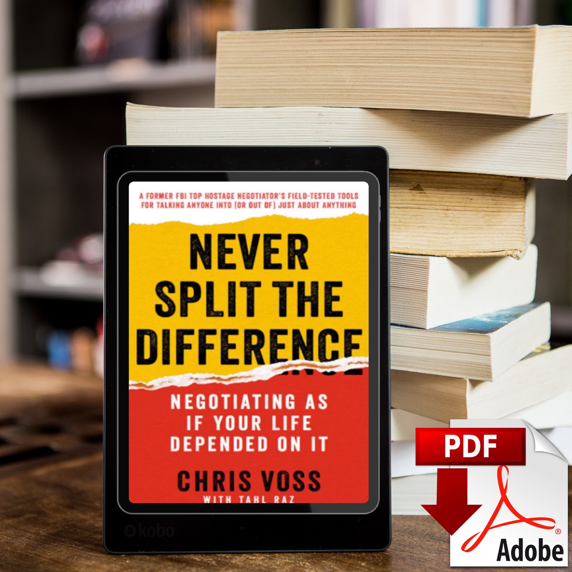 Never Split the Difference by Chris Voss and Tahl Raz