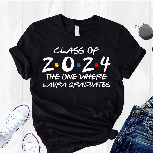 Class Of 2024 Shirt, Custom Graduation Shirt, Graduate Shirt, Personalized Senior 2024 Shirt, Senior Class Shirt, Grad Squad Shirt