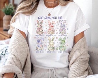 Christian Easter Bunny T-shirt, God Says You Are Tee, Floral Rabbit Sweatshirt