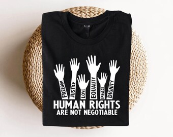 Human Rights T-Shirt, Freedom, Justice, Equality, Feminist Shirt