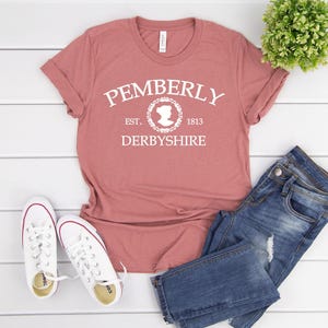 Pemberley Shirt, Jane Austen Shirt, Pride and Prejudice Shirt, Bookish Shirt, Mr Darcy Shirt, Elizabeth Bennet Shirt, Derbyshire Shirt