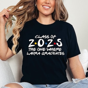 Class Of 2025 Shirt, Custom Graduation Shirt, Graduate Shirt, Personalized Senior 2025 Shirt, Senior Class Shirt, Grad Squad Shirt