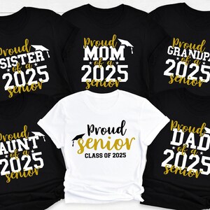 Custom Proud Family Senior Shirts, Senior 2025 Family Matching T Shirt, Class of 2025 Family Graduation Shirts, High School Grad Crew Shirt