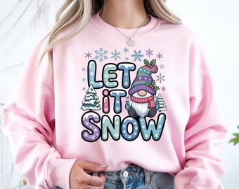 Gnome Let It Snow Sweatshirt, Winter Holiday T-shirt