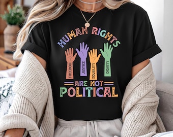 Human Rights T-Shirt, Social Justice Tee, Activist Gift