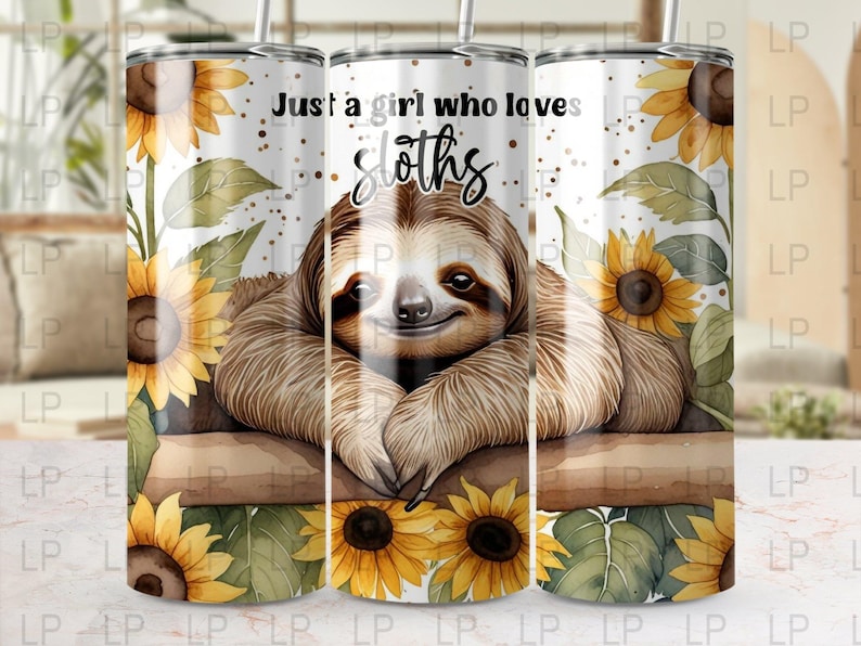 Just a Girl Who Loves Sloths Tumbler Wrap, Cute Sloth Floral Sunflower ...