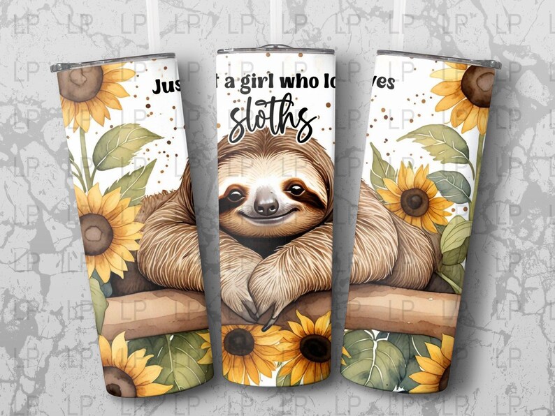 Just a Girl Who Loves Sloths Tumbler Wrap, Cute Sloth Floral Sunflower ...