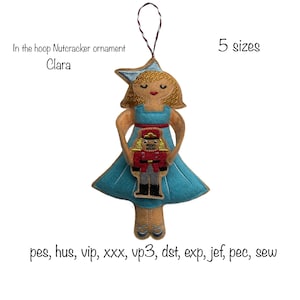 Digital download 5 sizes felt clara girl nutcracker in the hoop christmas ornament tree decorations machine embroidery design in all formats