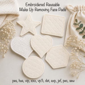 May include: A collection of off-white embroidered reusable make up removing face pads in star, square, heart, circle, and hexagon shapes with quilted textures, accompanied by a drawstring pouch and the text Embroidered Reusable Make Up Removing Face Pads.