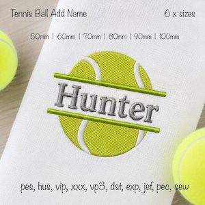 May include: A white fabric featuring an embroidered yellow tennis ball design with a horizontal split containing the grey text Hunter. The image displays 6 sizes from 50mm to 100mm and lists file formats including pes, hus, vip, xxx, vp3, dst, exp, jef, pec, and sew.