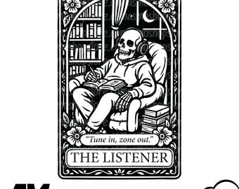 May include: Black and white illustration of a skeleton wearing headphones, seated in a chair, reading and writing. The image is framed with floral and scroll details, with the text "Tune in, zone out." and "THE LISTENER".