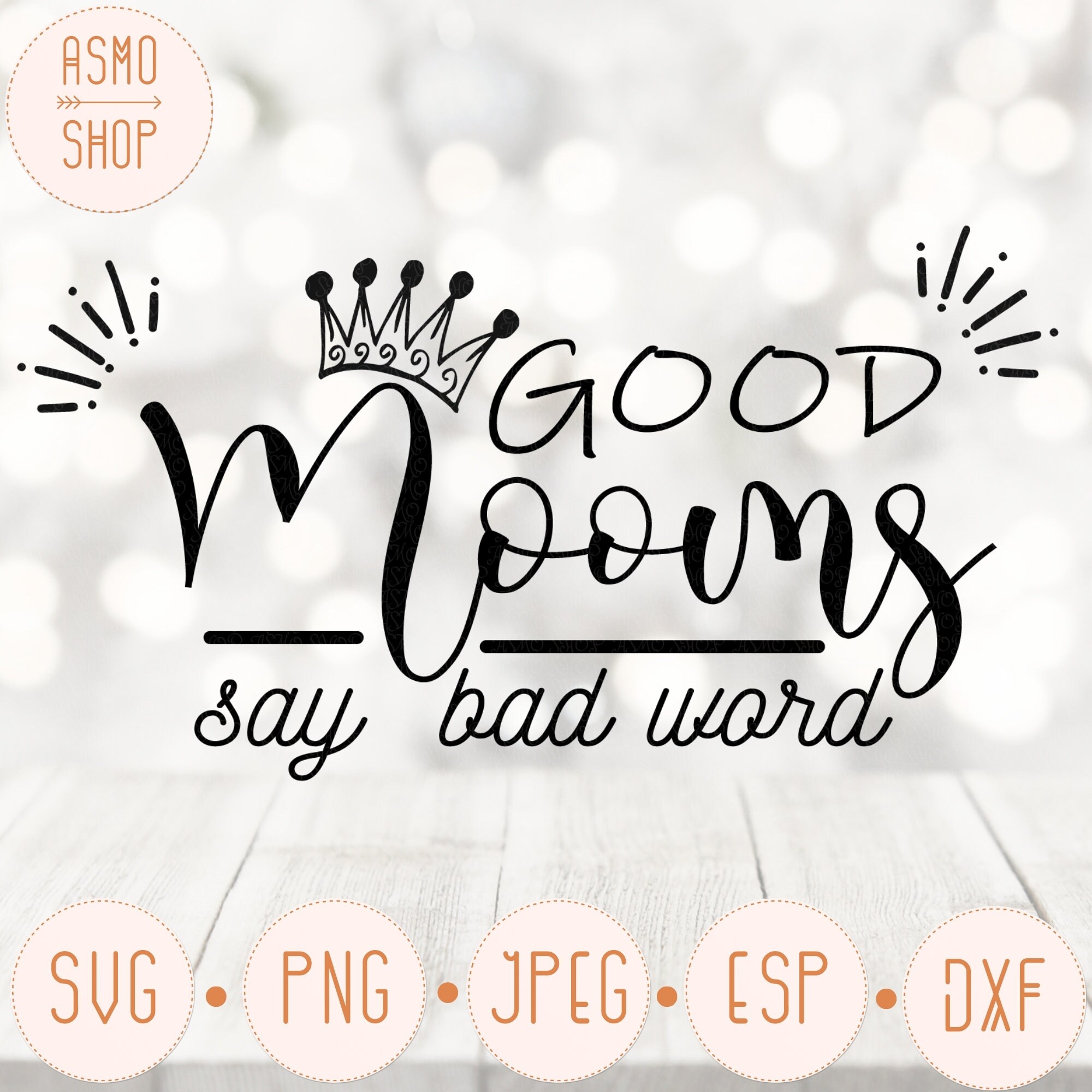 Gute Mütter sagen schlechte Worte SVG geschnitten EDatei Etsy