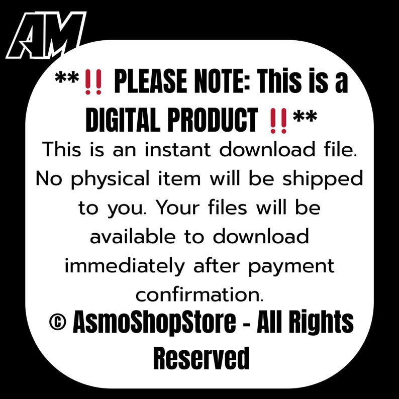 Puede incluir: Gr&aacute;fico en blanco y negro con el texto "**!! TENGA EN CUENTA: Este es un PRODUCTO DIGITAL !! **" y otro texto que indica que es un archivo de descarga instant&aacute;nea. La imagen tambi&eacute;n incluye el aviso de copyright de AsmoShopStore.