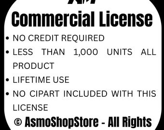 May include: A black and white graphic with the text "Commercial License." The license includes no credit required, lifetime use, and covers less than 1,000 units of a product. The image also includes the text "AsmoShopStore - All Rights Reserved."