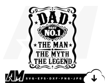 May include: A black graphic design on a white background featuring the text DAD BEST NO.1 THE MAN THE MYTH THE LEGEND enclosed in a decorative border with scrollwork and stars. The design is presented as a digital file for cutting or printing.