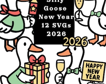 New Year Silly Goose 2026 Clipart Bundle SVG PNG (Digital Download)