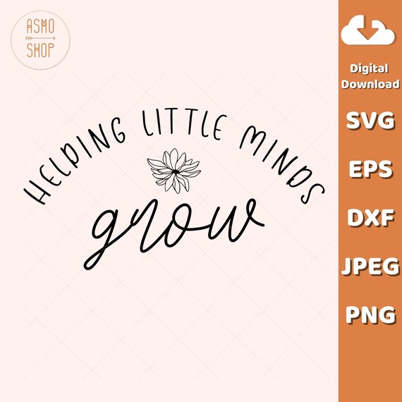 Helping Little Minds Grow Svg Teacher Svg Wildflowers Svg - Etsy