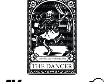 May include: Black and white illustration of a dancing skeleton wearing headphones and a skirt, holding a mug. The image is framed with floral and scrollwork borders. Text reads "Dance like you're already dead." and "THE DANCER".