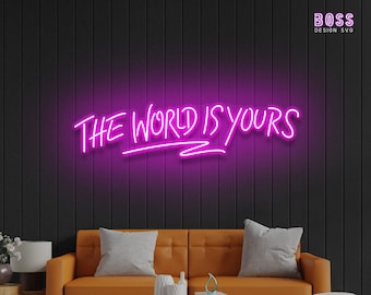 Custom Neon Sign The World Is Yours, Neon Sign Wall Decor, Neon Sign Light, personalized gifts l Led Neon Sign, Neon Sign Lights