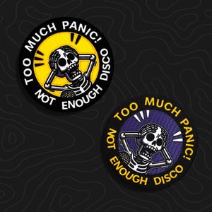 Too Much Panic, Not Ennough Disco Patch