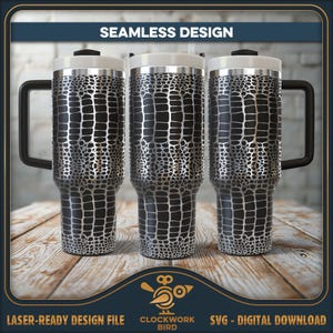May include: Three stainless steel tumblers with black and silver crocodile skin patterns. The tumblers feature black handles and white lids. The text SEAMLESS DESIGN appears at the top, and LASER-READY DESIGN FILE SVG - DIGITAL DOWNLOAD at the bottom.
