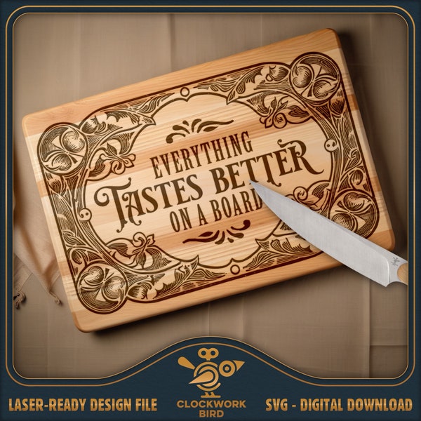 Everything tastes better on a board Board SVG / Charcuterie board laser file - Vintage style design for laser engraving