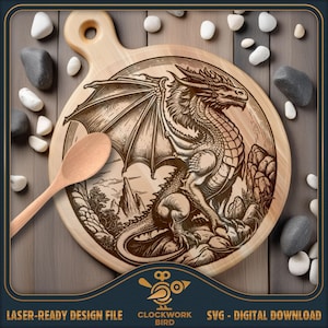 May include: A round wooden cutting board featuring a laser-engraved dragon illustration with wings spread, perched on rocky terrain. A light-colored wooden spoon rests on the left side of the board. The text reads Laser-Ready Design File, Clockwork Bird, SVG - Digital Download.