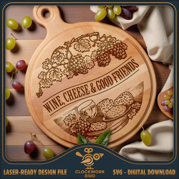 Wine, Cheese & Good Friends - SVG, round charcuterie board laser file - Lazy Susan Design for laser engraving