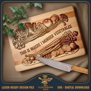 Groenten snijplank SVG / rechthoekig charcuteriebord laserbestand - vintage illustratie: dit is waar ik groenten vermoord